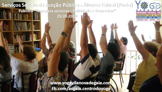 29.09.2014 - Yoga Gaia - Palestra Seniores - Serviços Sociais Função Pública (Álvares Cabral) 2