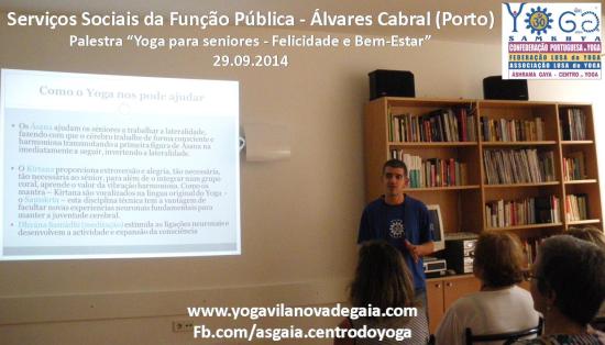 29.09.2014 - Yoga Gaia - Palestra Seniores - Serviços Sociais Função Pública (Álvares Cabral)