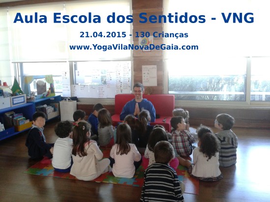21.04.2015 - Yoga para Crianças - Escola dos Sentidos VNG
